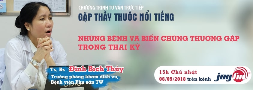 Chương trình tư vấn: Những bệnh và biến chứng thường gặp trong thai kỳ 1 Chương trình tư vấn: Những bệnh và biến chứng thường gặp trong thai kỳ 1