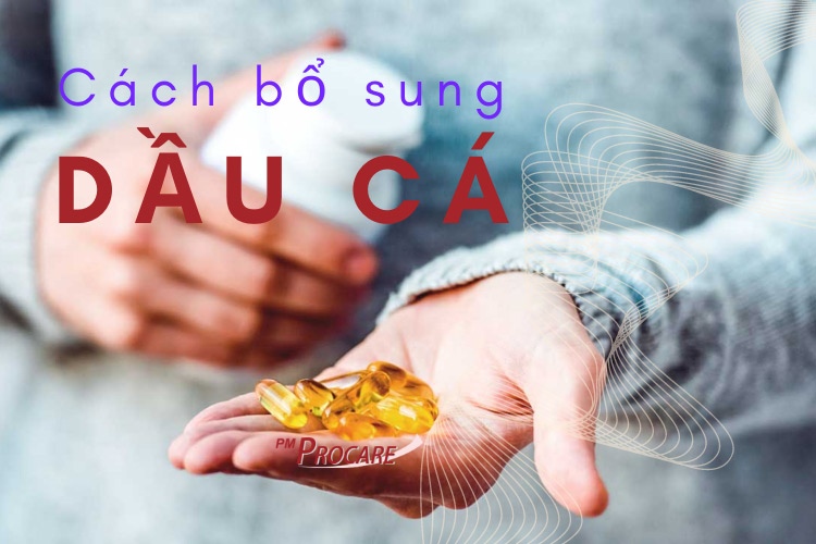 Cách bổ sung dầu cá đúng cách 1