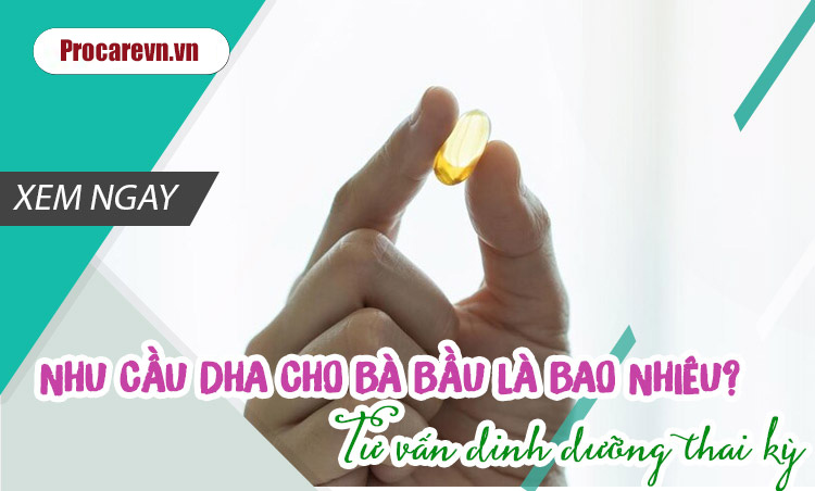 Bổ sung dha cho bà bầu bao nhiêu là đủ 1 Bổ sung dha cho bà bầu bao nhiêu là đủ 1