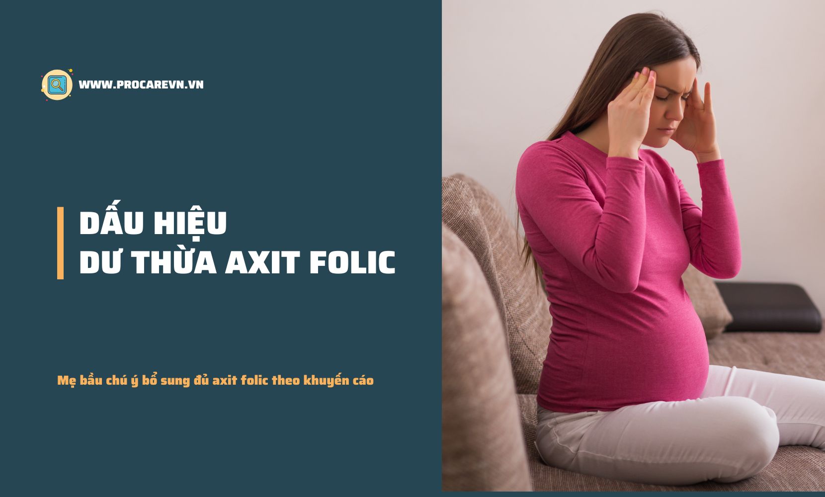 Tác dụng của thừa axit folic đối với sức khỏe phụ nữ mang thai
