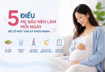 5 điều mẹ bầu nên làm mỗi ngày để có một thai kỳ khỏe mạnh
